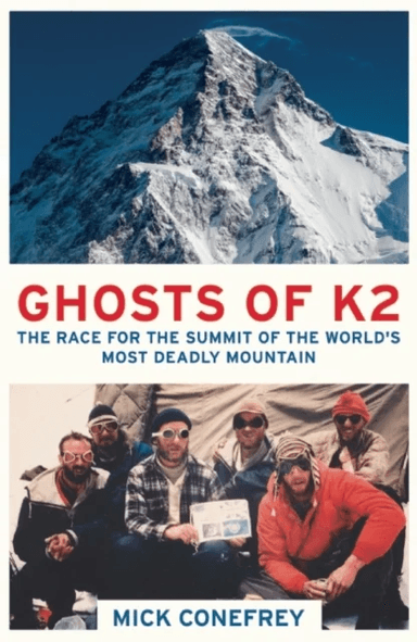 Ghosts of K2 av Mick Conefrey