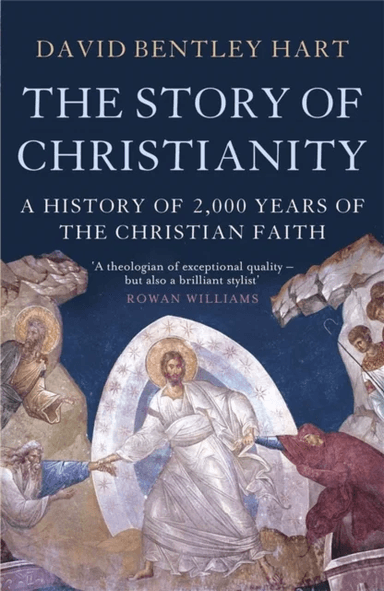 The Story of Christianity av David Bentley Hart