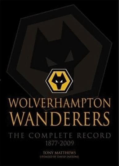 Wolverhampton Wanderers av Tony Matthews