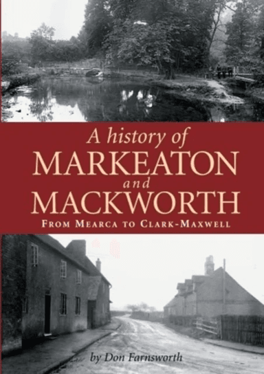 A History of Markeaton and Mackworth av Don Farnsworth