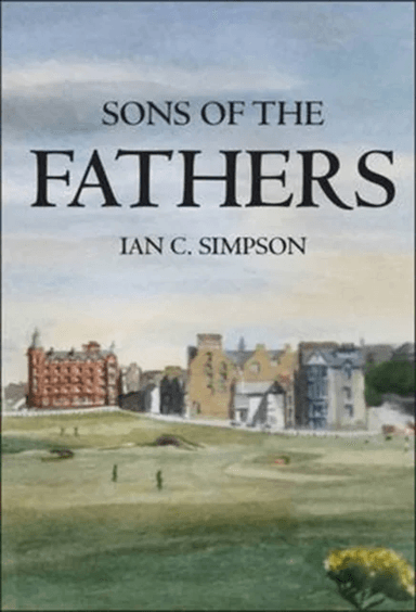 Sons of the Fathers av Ian C. Simpson