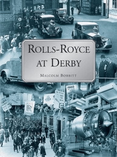 Rolls-Royce at Derby av Malcolm Bobbit