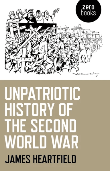 Unpatriotic History of the Second World War av James Heartfield
