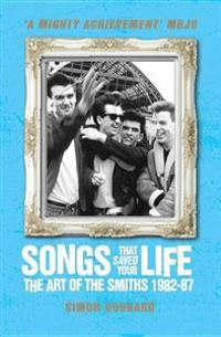 Songs That Saved Your Life (Revised Edition) av Simon Goddard