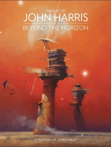 The Art of John Harris: Beyond the Horizon av John Harris