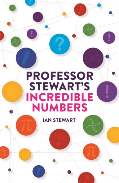 Professor Stewart's Incredible Numbers av Professor Ian Stewart