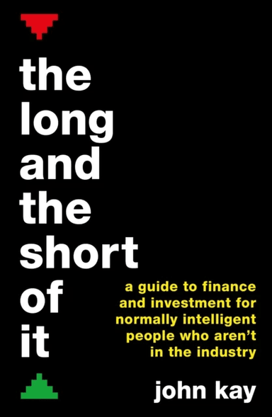 The Long and the Short of It av John Kay
