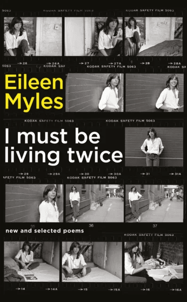 I Must Be Living Twice av Mx Eileen Myles