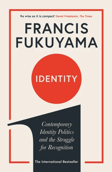 Identity av Francis Fukuyama
