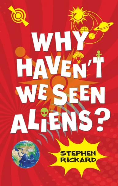 Why Haven't We Seen Aliens (PB) av Rickard Stephen