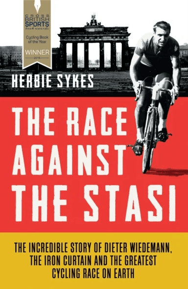 The Race Against the Stasi av Herbie Sykes