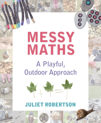 Messy Maths av Juliet Robertson
