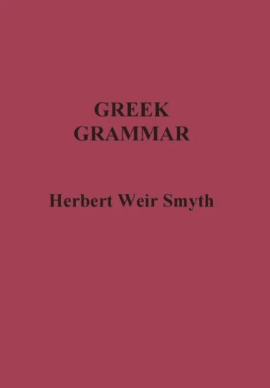 Greek Grammar av Herbert Weir Smyth