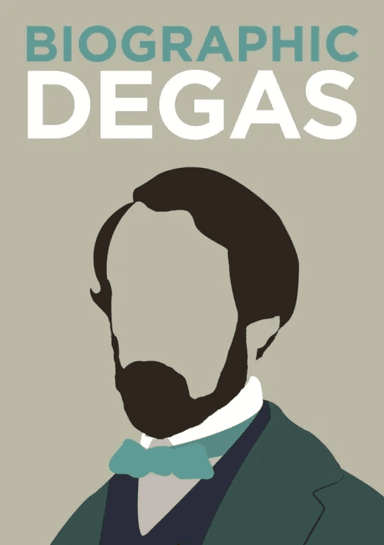 Biographic: Degas av K Greenwood