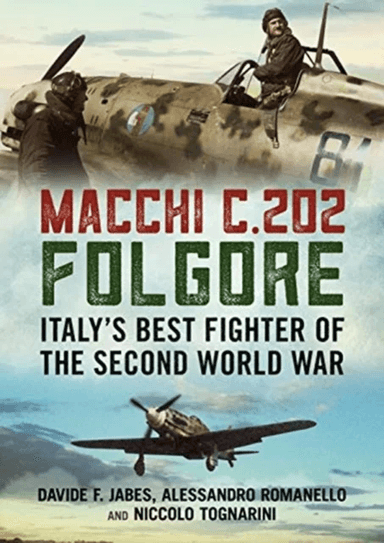 Macchi C.202 Folgore av Davide F. Jabes, Alessandro Romanello, Niccolo Tognarini