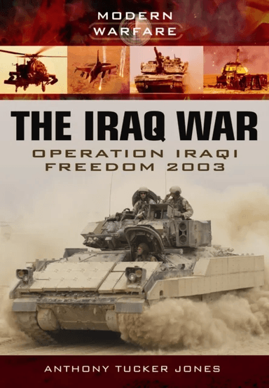 Iraq War: Operation Iraqi Freedom 2003 av Anthony Tucker-Jones