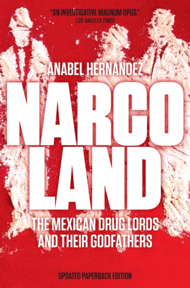 Narcoland av Anabel Hernandez