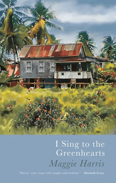 I Sing to the Greenhearts av Maggie Harris