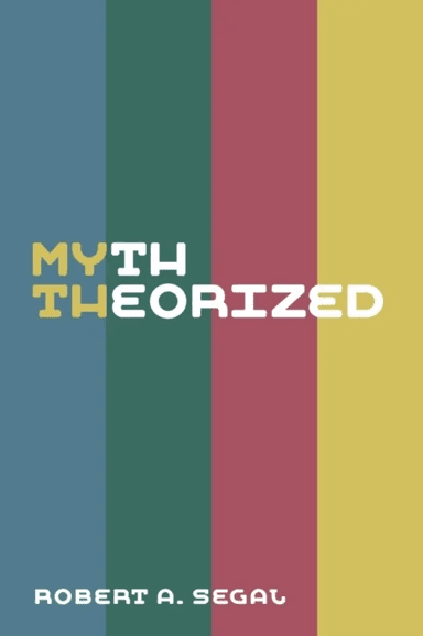 Myth Theorized av Robert Alan Segal