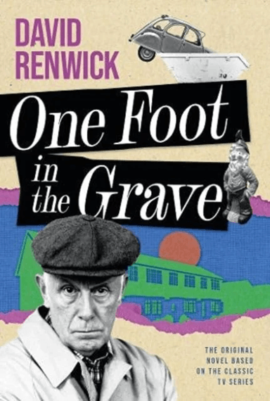 One Foot in the Grave av David Renwick