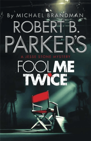 Robert B. Parker's Fool Me Twice av Michael Brandman, Robert B. Parker