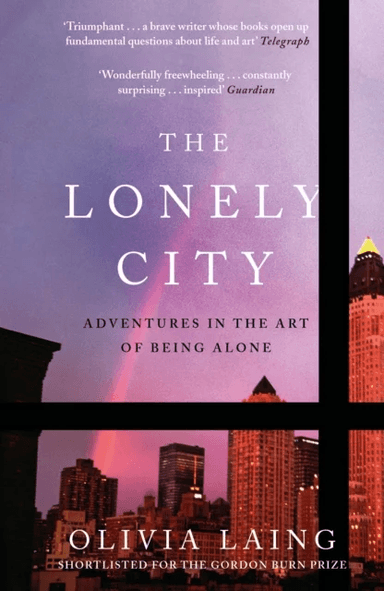 The lonely city av Olivia Laing