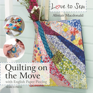 Love to Sew: Quilting On The Move av Alistair Macdonald
