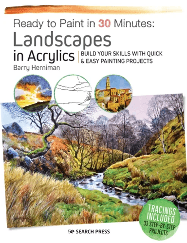 Ready to Paint in 30 Minutes: Landscapes in Acrylics av Barry Herniman