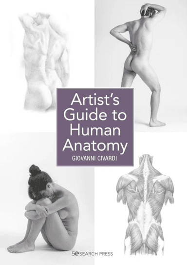 Artist's Guide to Human Anatomy av Giovanni Civardi