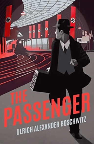 The Passenger av Ulrich Alexander Boschwitz