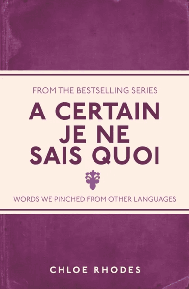 A Certain Je Ne Sais Quoi av Chloe Rhodes