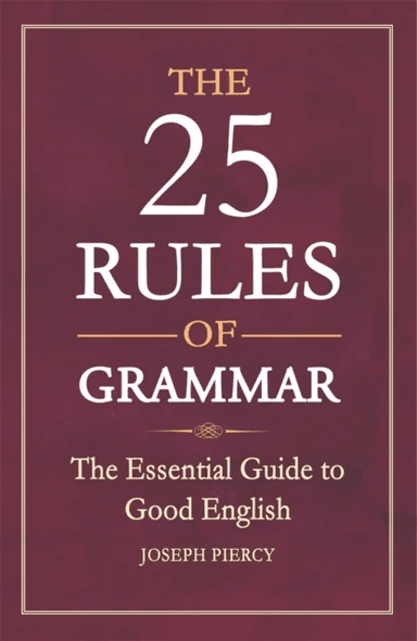 The 25 Rules of Grammar av Joseph Piercy
