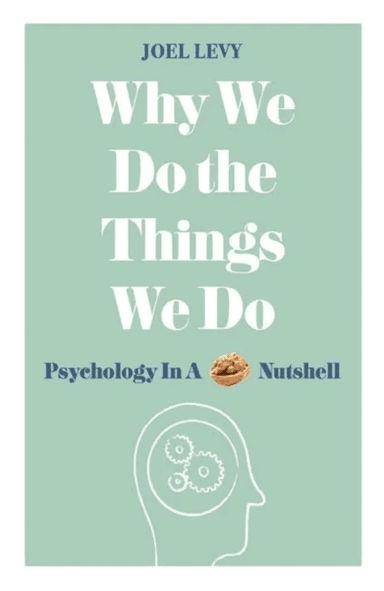 Why We Do the Things We Do av Joel (Author) Levy