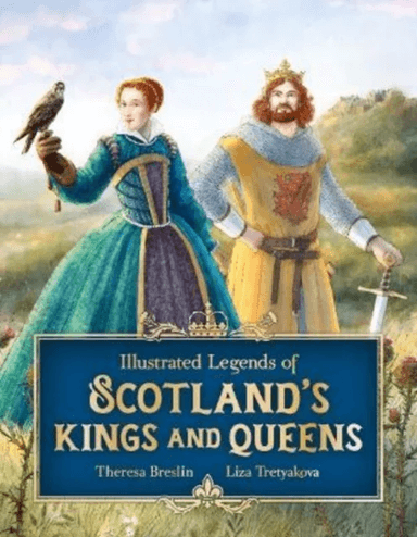 Illustrated Legends of Scotland's Kings and Queens av Theresa Breslin