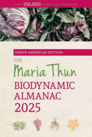The North American Maria Thun Biodynamic Almanac av Titia Thun, Friedrich Thun