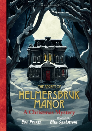 The Secret of Helmersbruk Manor av Eva Frantz