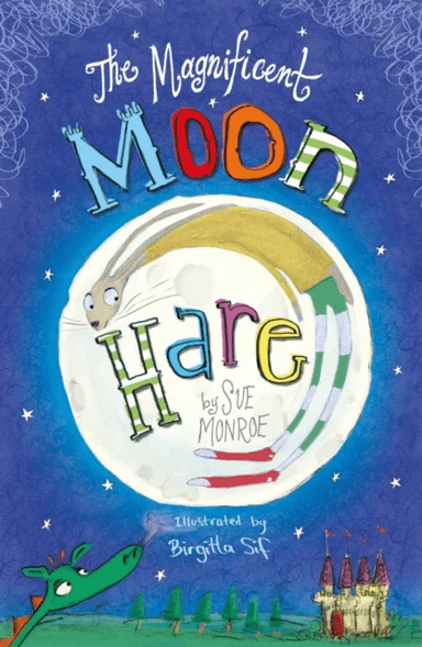 The Magnificent Moon Hare av Sue Monroe