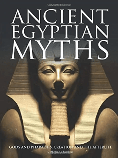 Ancient Egyptian Myths av Catherine Chambers
