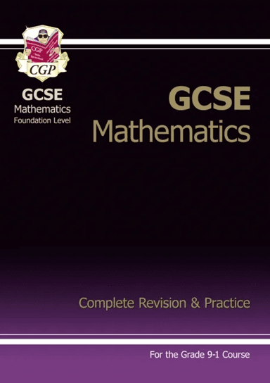 GCSE Maths Complete Revision &amp; Practice: Foundation inc Online Ed, Videos &amp; Quizzes av CGP Books