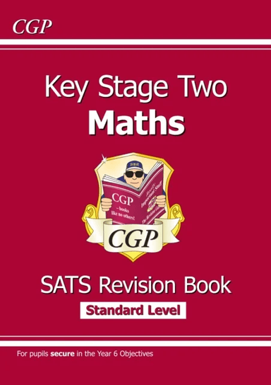 KS2 Maths SATS Revision Book - Ages 10-11 (for the 2024 tests) av CGP Books