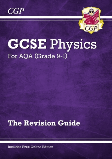 New GCSE Physics AQA Revision Guide - Higher includes Online Edition, Videos &amp; Quizzes: ideal for th av CGP Books