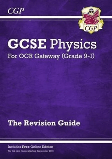 Grade 9-1 GCSE Physics: OCR Gateway Revision Guide with Online Edition: ideal for the 2023 and 2024 av CGP Books