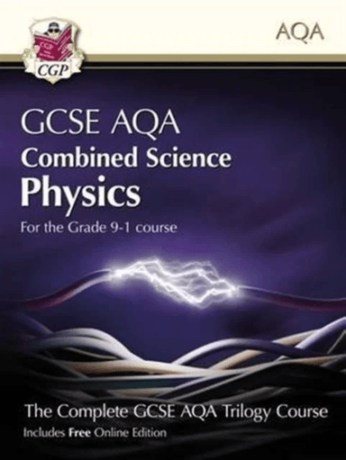 Grade 9-1 GCSE Combined Science for AQA Physics Student Book with Online Edition: perfect course com av CGP Books