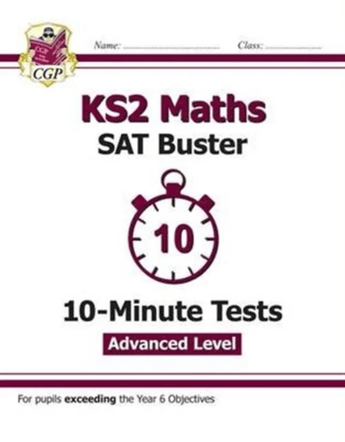 KS2 Maths SAT Buster 10-Minute Tests - Stretch (for the 2024 tests) av CGP Books