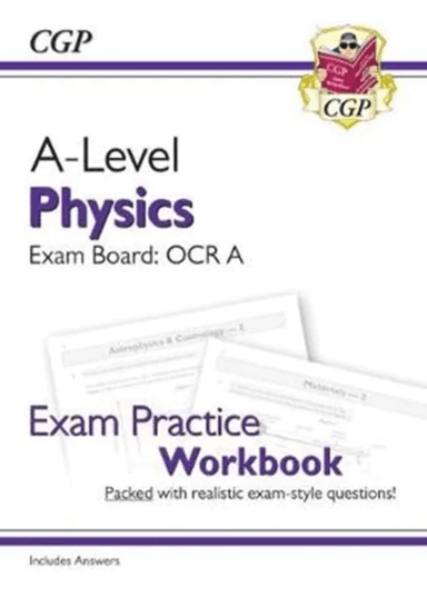 A-Level Physics: OCR A Year 1 &amp; 2 Exam Practice Workbook - includes Answers av CGP Books