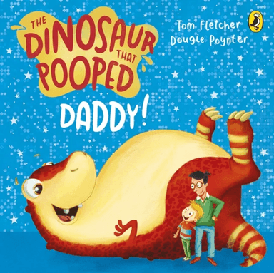 The Dinosaur that Pooped Daddy! av Tom Fletcher, Dougie Poynter