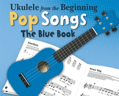 Ukulele From The Beginning Pop Songs (Blue Book) av Hal Leonard Publishing Corporation