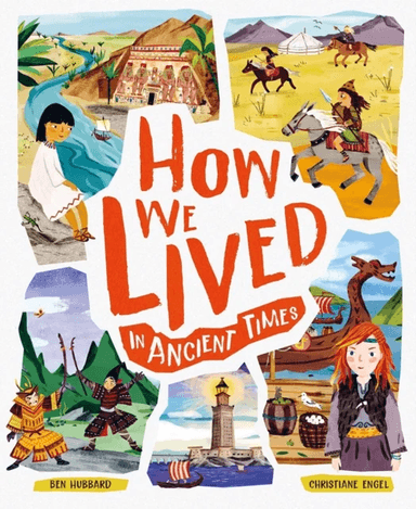 How We Lived in Ancient Times av Ben Hubbard
