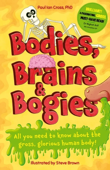 Bodies, Brains and Bogies av Dr. Paul Ian Cross
