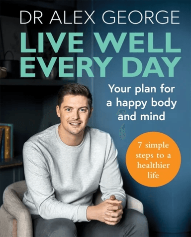 Live Well Every Day av Dr Alex George